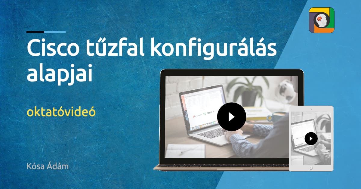 Cisco tűzfal konfigurálás alapjai