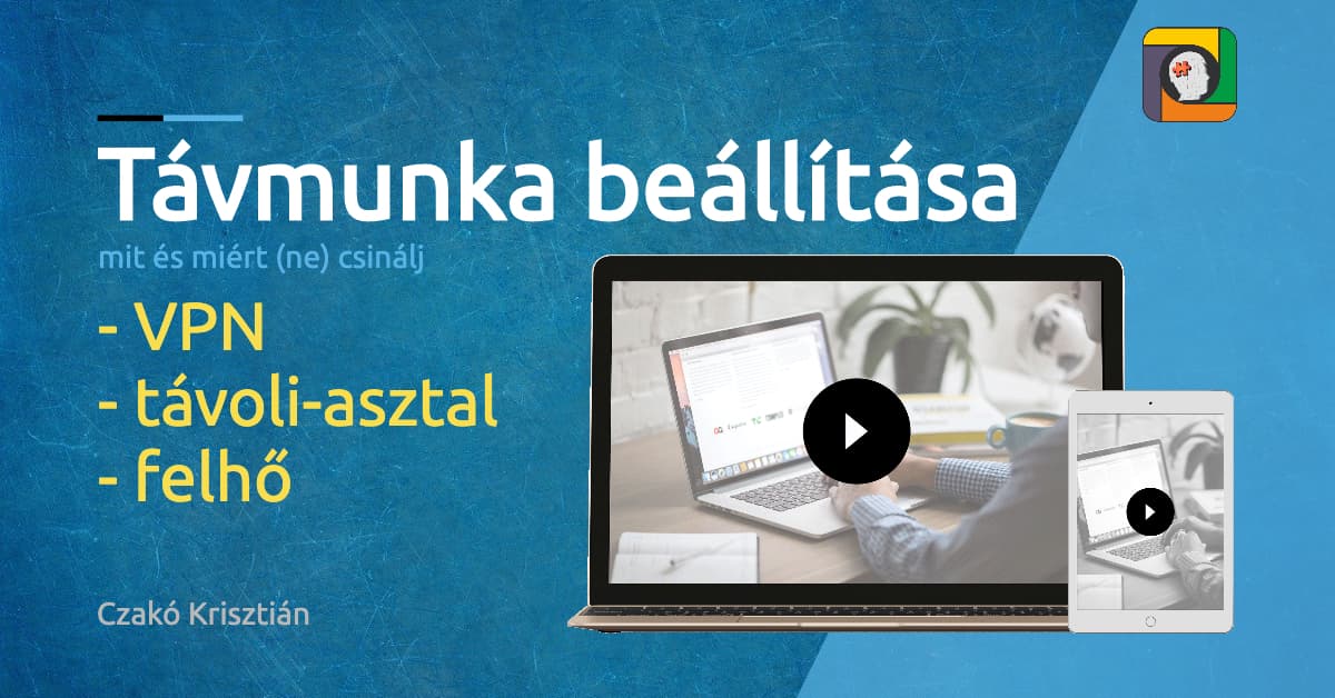 Távmunka eszközök és technológiák otthonról való munkavégzéshez