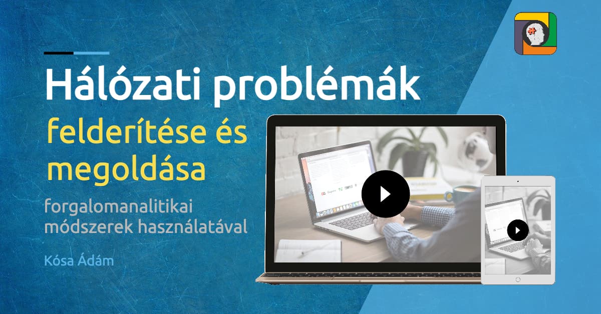 Hálózati problémák felderítése és megoldása forgalomanalitikai módszerek használatával