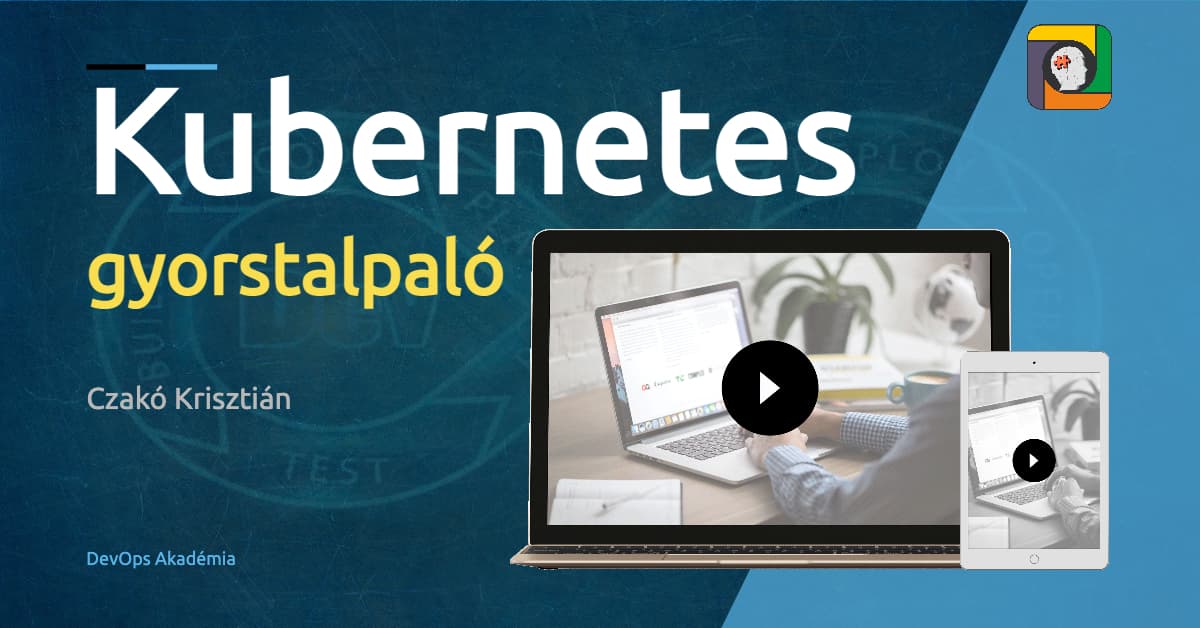 Kubernetes gyorstalpaló