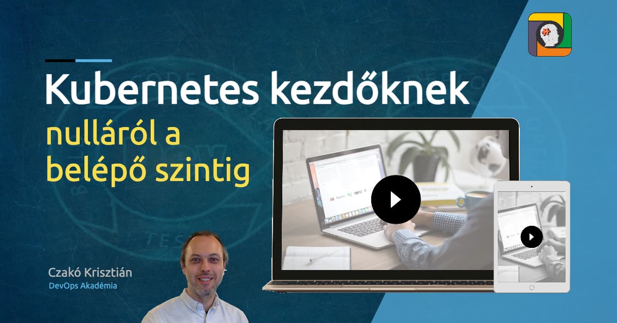 Kubernetes abszolút kezdőknek: nulláról a belépő szintig