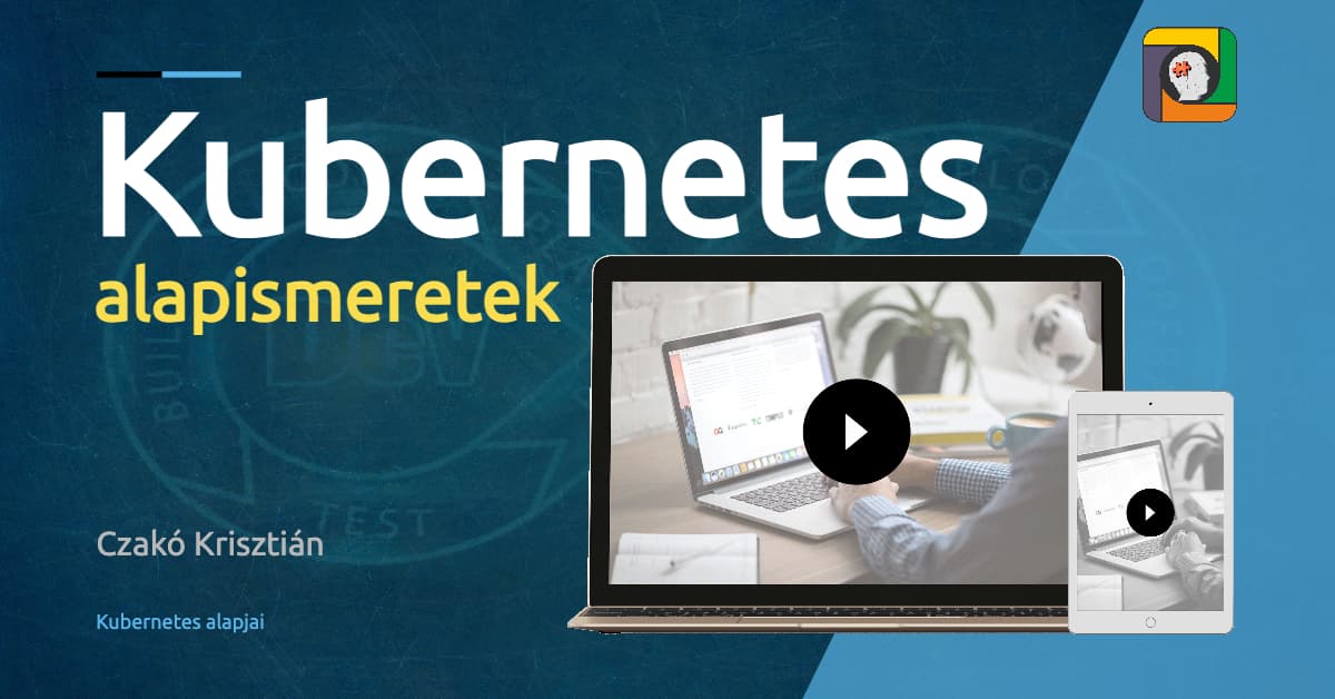Kubernetes alapismeretek tanfolyam (2019)