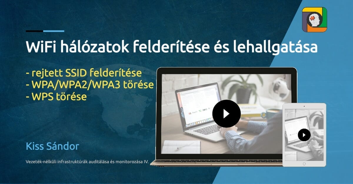 A rejtett WiFi SSID megismerése, a WPA és WPS implementációk törése