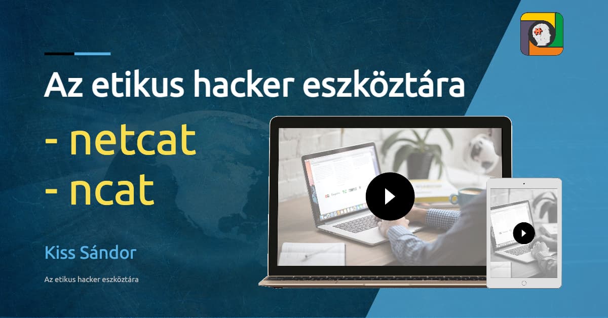 Az etikus hacker eszköztára: netcat és ncat