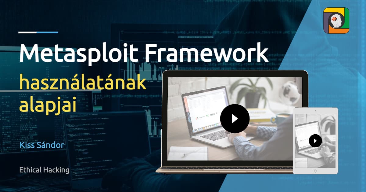 Ethical Hacking: a Metasploit Framework használatának alapjai