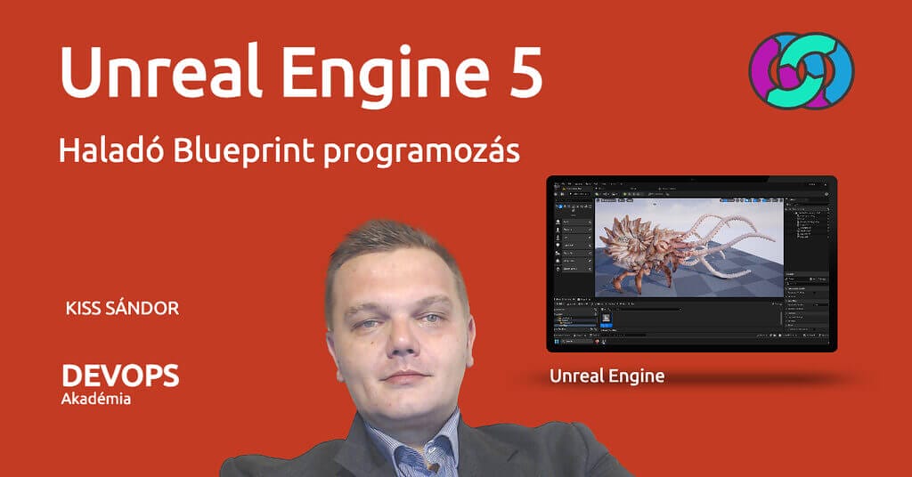 Unreal Engine 5 - Haladó Blueprint programozás