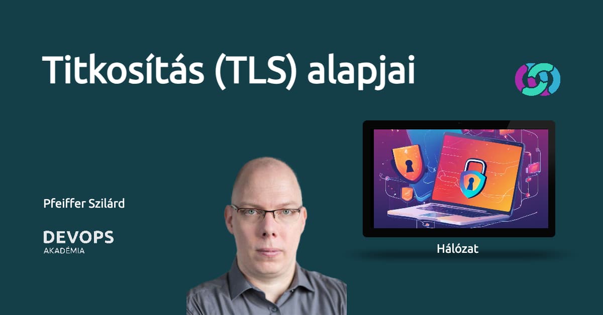 Titkosítás (TLS) alapjai