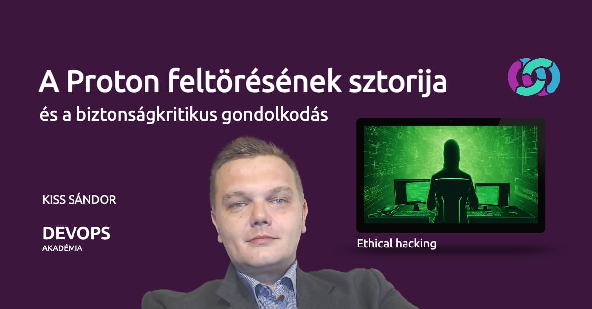 A Proton Mail feltörésének sztorija és a biztonságkritikus gondolkodás